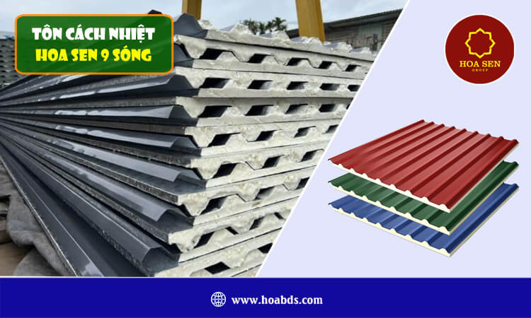 Tôn cách nhiệt Hoa Sen 9 sóng 