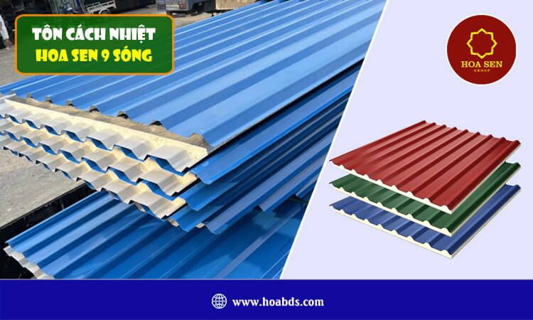 Tôn cách nhiệt Hoa Sen 9 sóng 