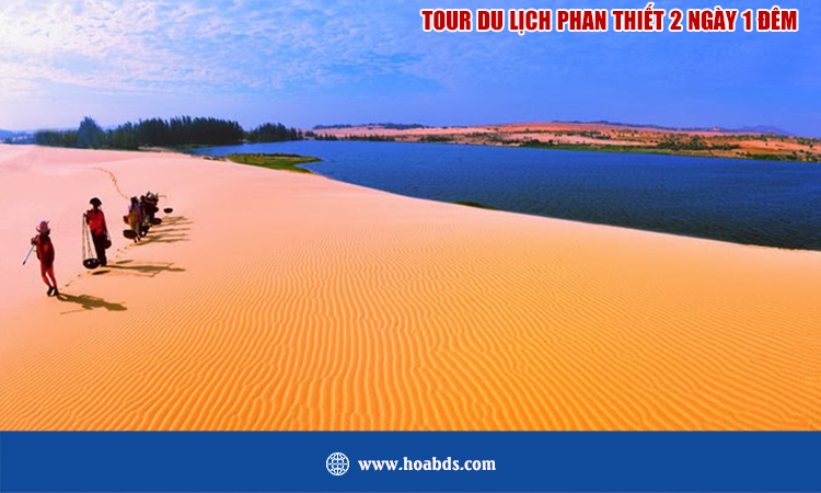 Tour du lịch Phan Thiết 2 ngày 1 đêm